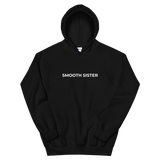 Smooth Sister Hoodie