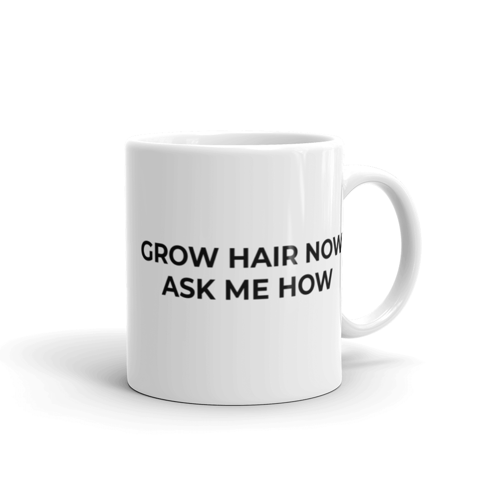 Grow Hair Now Mug