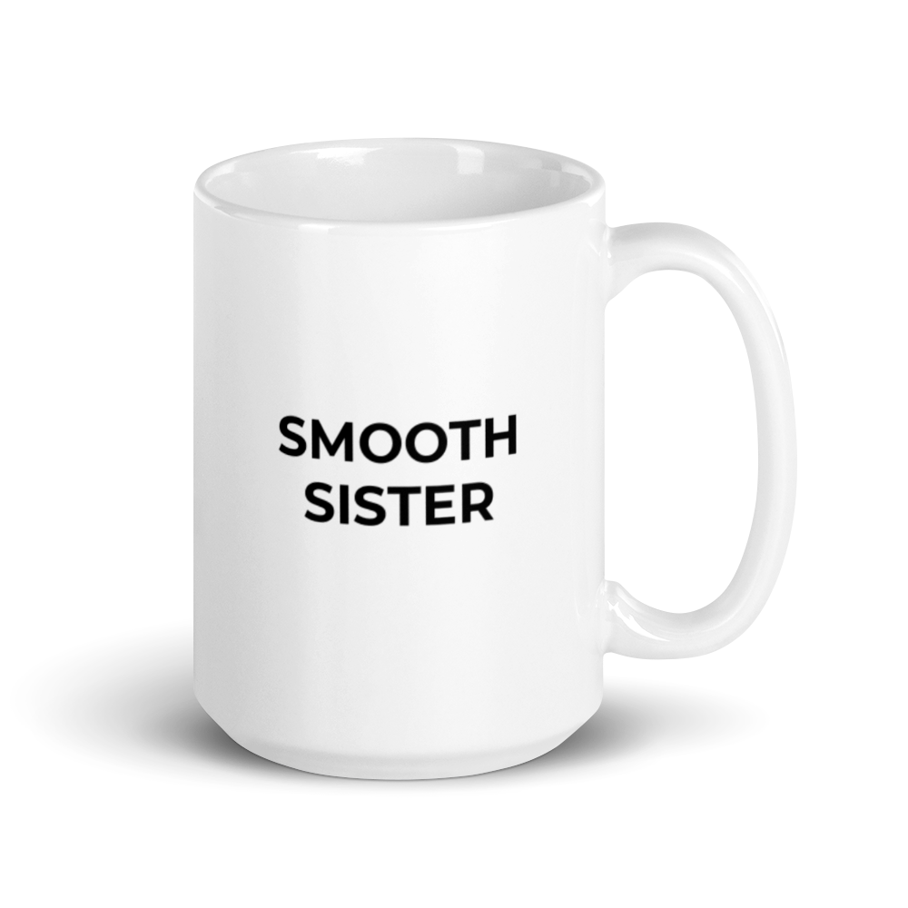 Smooth Sister Mug