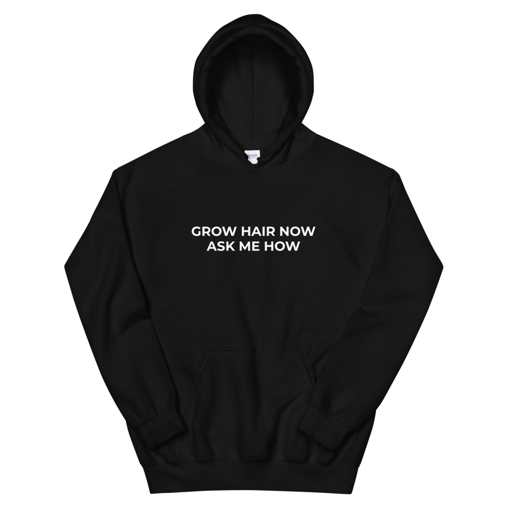 Grow Hair Now Hoodie