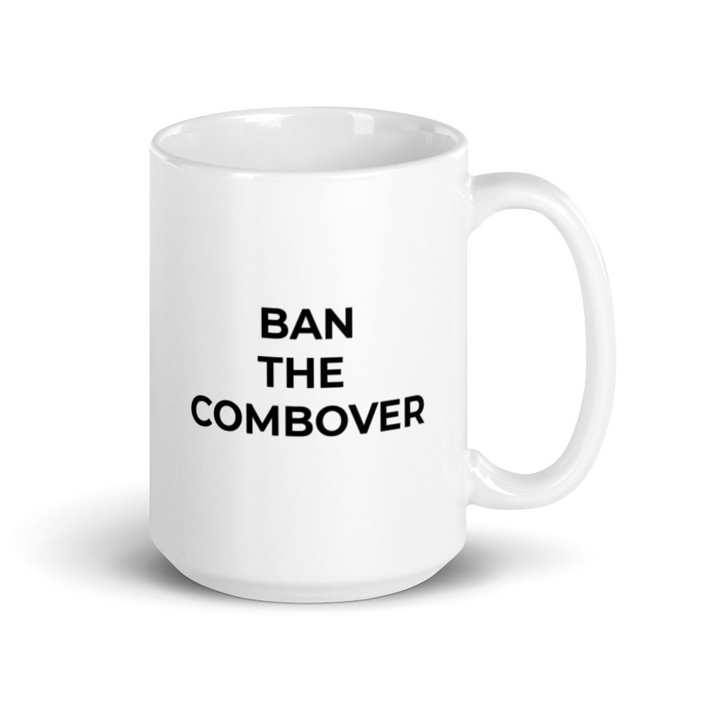 Ban The Combover Mug