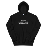 Beauty Doesn't Hold A Definition Hoodie