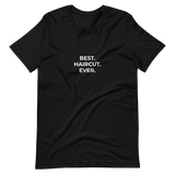 Best. Haircut. Ever. Tee - Mens
