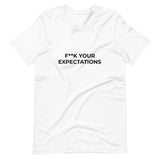 F**k Your Expectations Tee