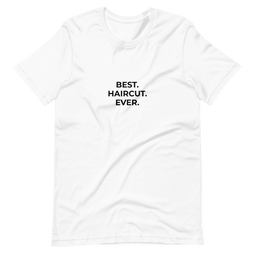 Best. Haircut. Ever. Tee - Mens