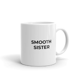 Smooth Sister Mug
