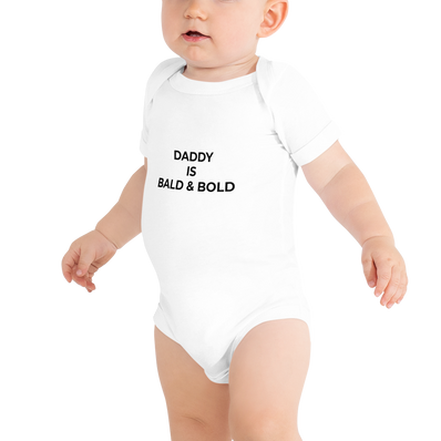 Daddy Is Bald & Bold Onesie