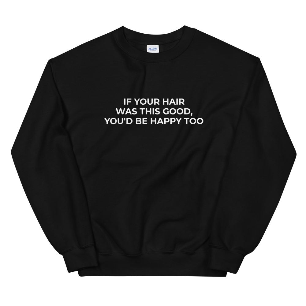 Hair This Good Sweat