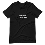 Ban The Combover Tee