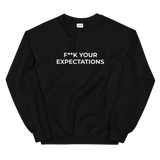 F**k Your Expectations Sweat