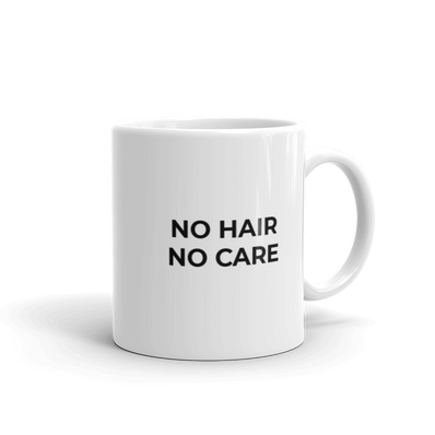 No Hair No Care Mug