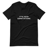 F**k Your Expectations Tee