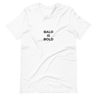 'Bald is bold' White Tshirt - Bald & Bold