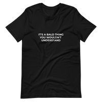 Its A Bald Thing Tee