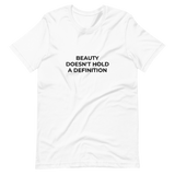Beauty Doesn't Hold a Definition Tee