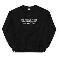 It's A Bald Thing Sweat