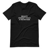 Beauty Doesn't Hold a Definition Tee