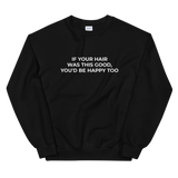 Hair This Good Sweat